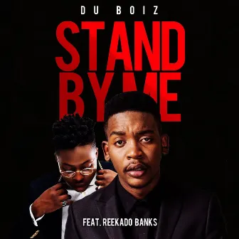 Stand By Me by Du Boiz