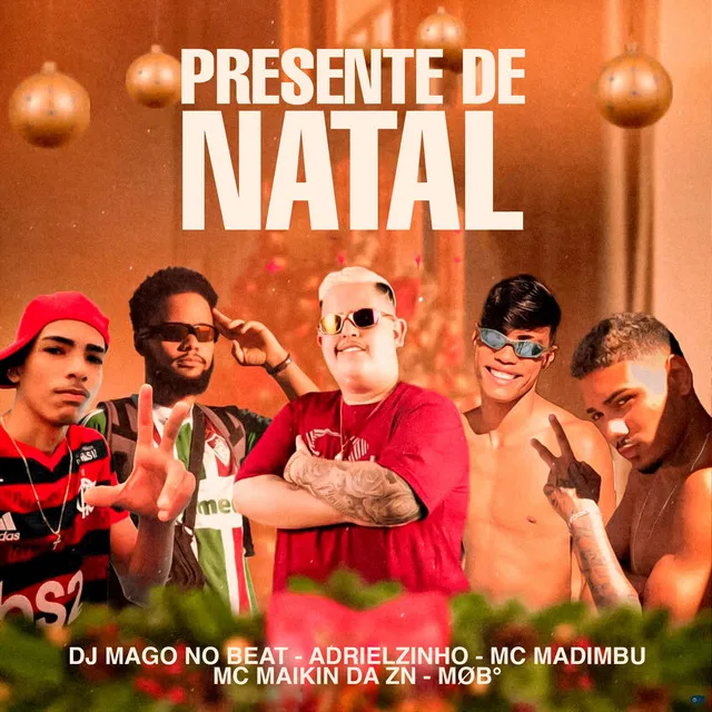 Presente de Natal (feat. MC Maikin da ZN & MØB°)