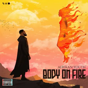 Body on Fire by Afrikan Youth