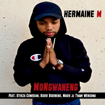 Mongwaneng by Hermaine M