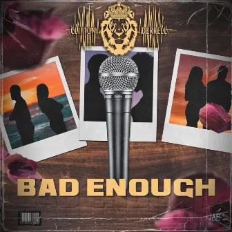 Bad Enough by Clifton Derrell