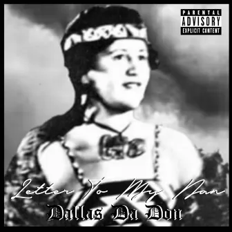 Letter to My Nan by Dallas Da Don