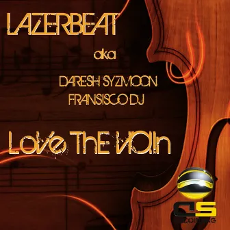 Love the Violin by LazerBeat