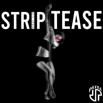 Strip Tease by Rudah Zion