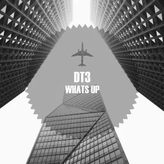 Whats Up by DT3