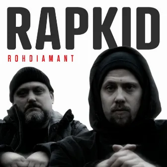 Rohdiamant by Rapkid