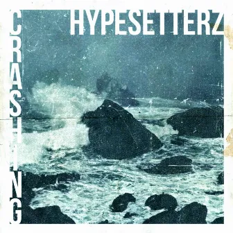 Crashing by Hypesetterz