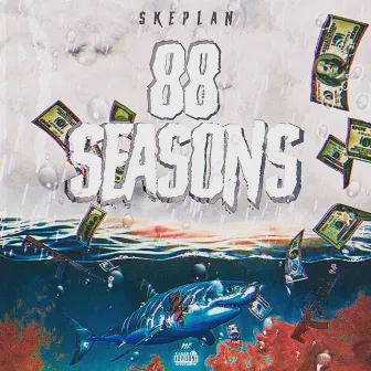 88 seasons by Skeplan