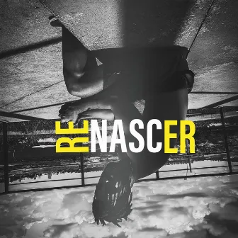 Re/Nascer by Sasquat