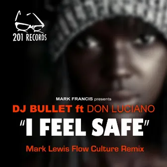 I Feel Safe (Mark Lewis Flow Culture Remix) by Mark Lewis