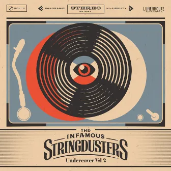 Undercover, Vol. 2 by The Infamous Stringdusters