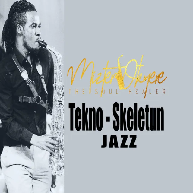 Tekno Skeletun Jazz