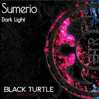 Dark Light by Sumerio