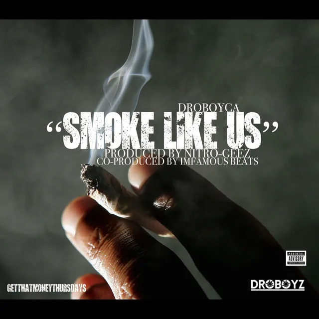 Smoke Like Us