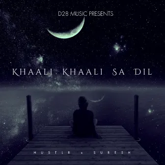 Khaali Khaali Sa Dil by Hustlr