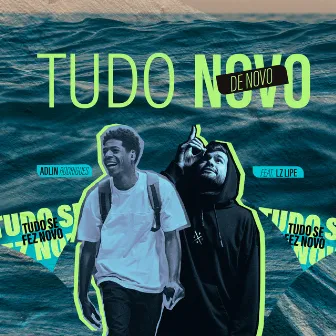 Tudo Novo de Novo by You Music