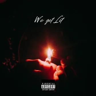 We Get Lit by Osa Zelé