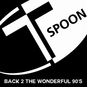 Back 2 the Wonderful 90's by T-Spoon