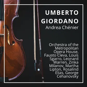 Umberto Giordano : Andrea Chénier (New York 1957) by Louis Sgarro