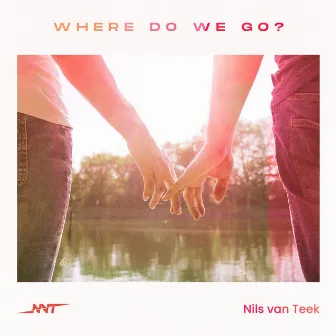 Where Do We Go? by Nils van Teek