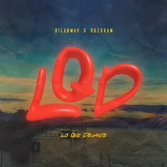 Lo Que Dejaste (L.Q.D) by DilanWav