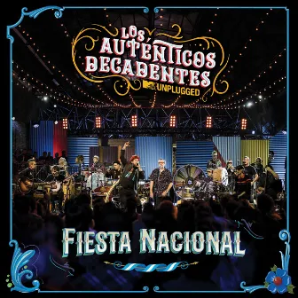 Fiesta Nacional (Mtv Unplugged) by Los Auténticos Decadentes