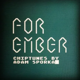 For Ember by Adam Sporka