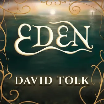 Eden by David Tolk