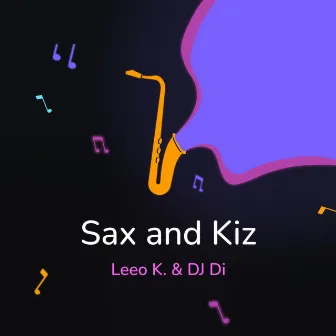 Sax and Kiz by DJ Di