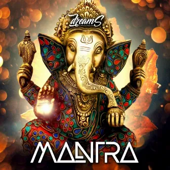 Mantra by Dj Dreams