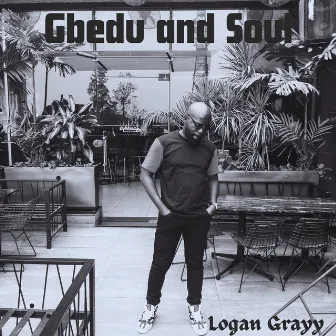 Gbedu and Soul by Logan Grayy