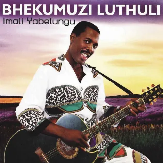 Imali Yabelungu by Bhekumuzi Luthuli