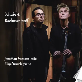 Schubert - Rachmaninoff / Jonathan Swensen, cello - Filip Štrauch, piano by Jonathan Swensen