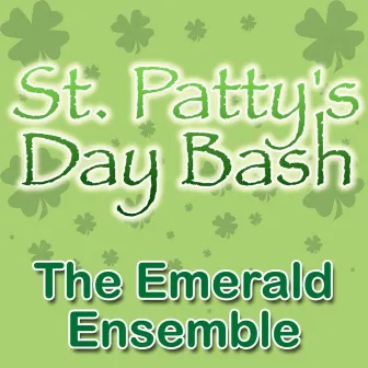 St. Patty's Day Bash by The Emerald Ensemble