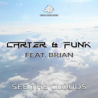 See the Clouds by Carter & Funk