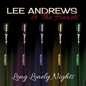 Long Lonely Nights by Lee Andrews & The Hearts