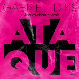 Ataque (Remix) by Gabriel Diks