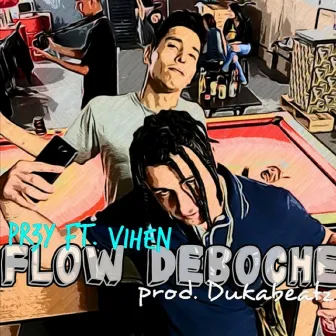 Flow Deboche by Pr3y