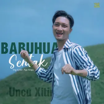 BABUHUA SENTAK by Uncu Xitir