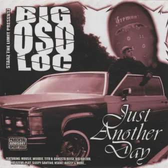 Just Another Day by Big Oso Loc