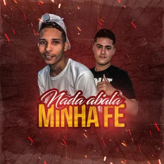 Nada Abala a Minha Fé by MC JN do Areal