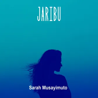 Jaribu by Sarah Musayimuto