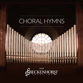 Choral Hymns by Beckenhorst Singers