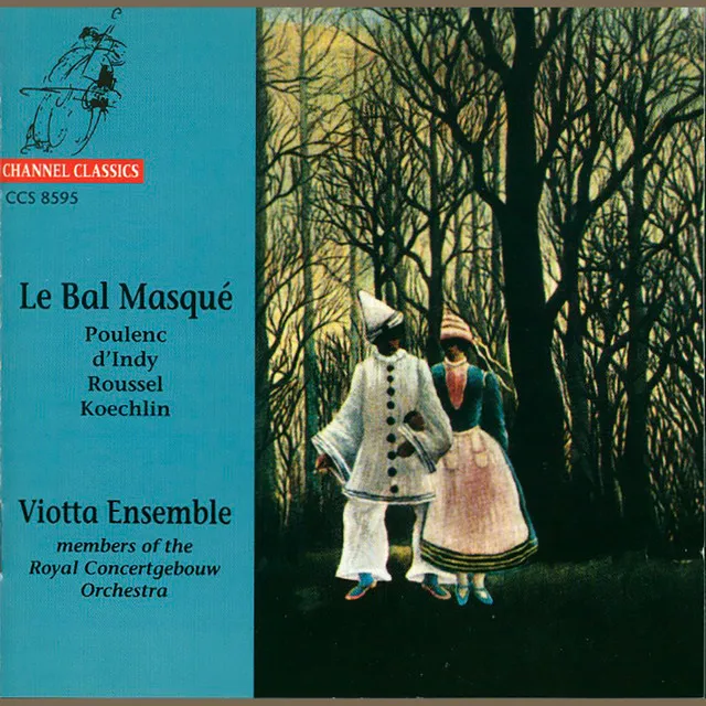 Le Bal masqué: Works by Poulenc, D'Indy, Roussel & Koechlin