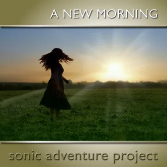 A New Morning by Sonic Adventure Project