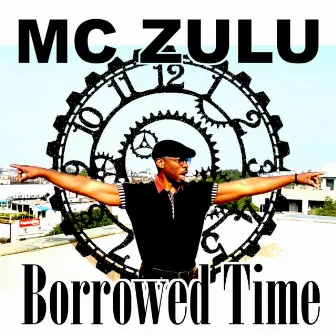 Borrowed Time (Electro Reggae Dancefloor Mix) by MC Zulu