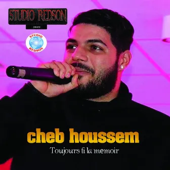 Toujours Fi La Memoir by Cheb Houssem