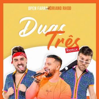 Duas Três (Remix Oficial) by Open Farra