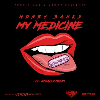 MY Medicine by Money Banks