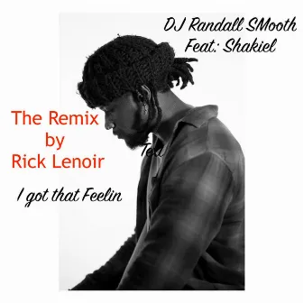 I Got That Feelin-Remix by DJ Randall Smooth